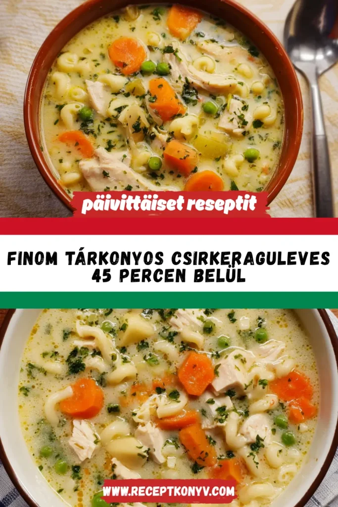 Finom Tárkonyos Csirkeraguleves 45 Percen Belül Finom Tárkonyos Csirkeraguleves 45 Percen Belül