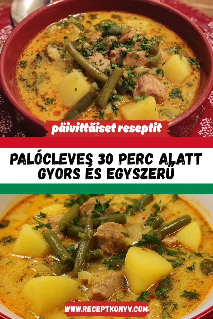 Palócleves 30 Perc Alatt: Gyors és Egyszerű