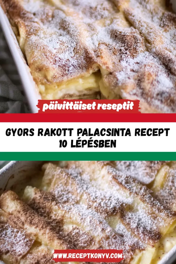 Így készül a hagyományos Rakott palacsinta - lépésről lépésre | receptkonyv.com