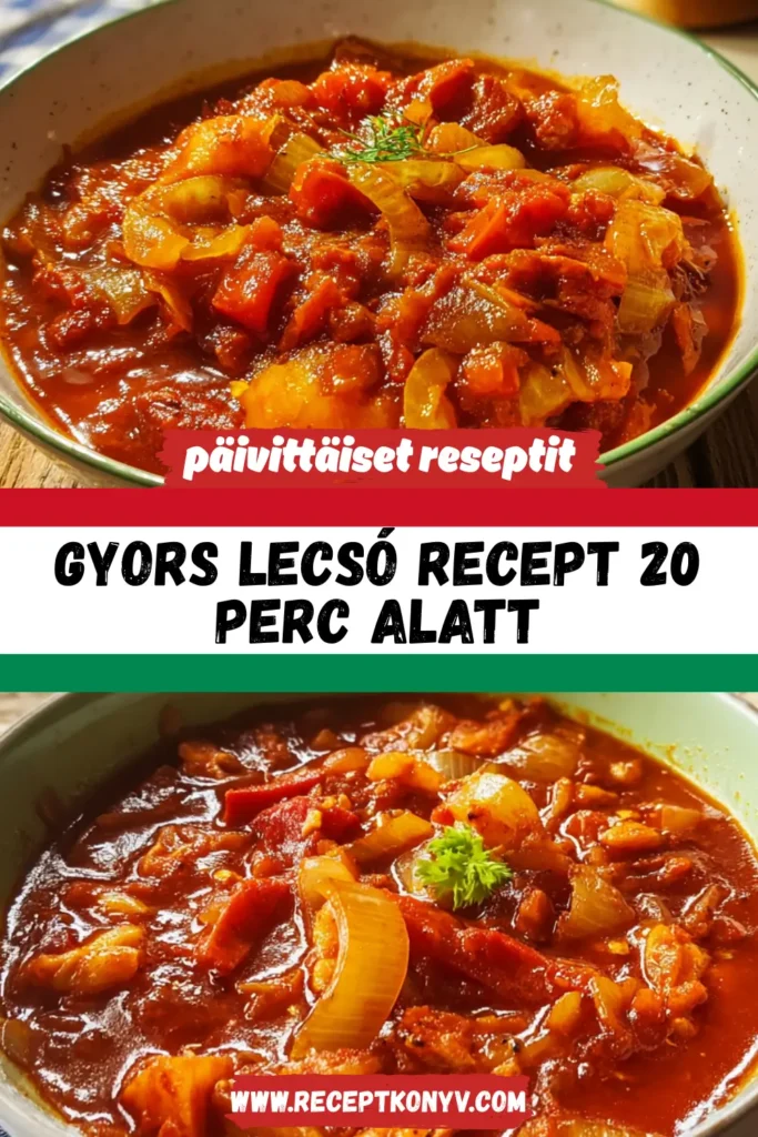 Gyors Lecsó Recept 20 Perc Alatt