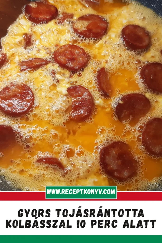 Gyors Tojásrántotta Kolbásszal 10 Perc Alatt