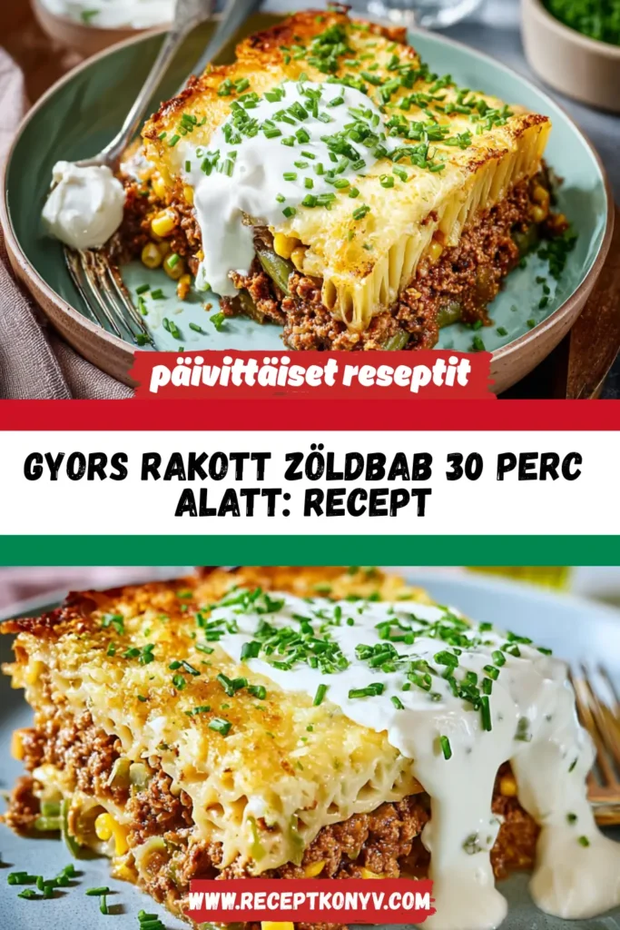 Gyors Rakott Zöldbab 30 Perc Alatt: Recept