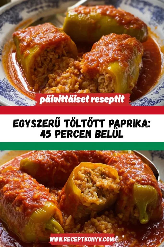 Egyszerű Töltött Paprika: 45 Percen Belül