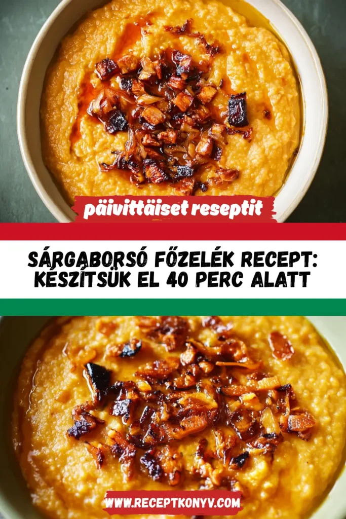 Sárgaborsó főzelék recept: Készítsük el 40 perc alatt