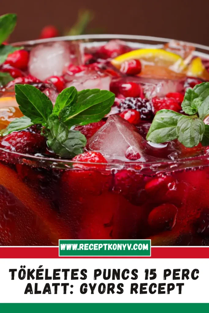 Tökéletes Puncs 15 Perc Alatt: Gyors Recept