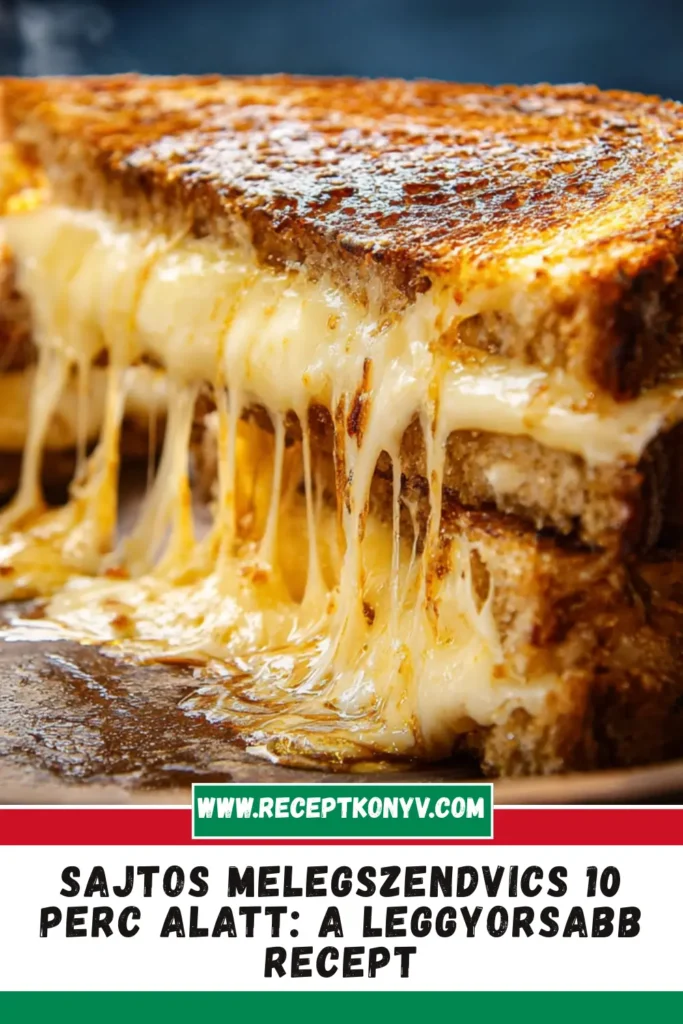 Sajtos melegszendvics 10 perc alatt: a leggyorsabb recept