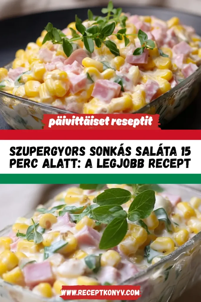 Szupergyors sonkás saláta 15 perc alatt: A legjobb recept