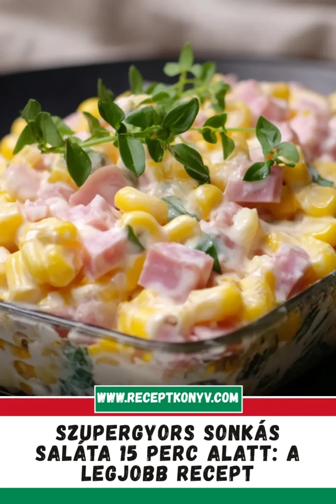 Szupergyors sonkás saláta 15 perc alatt: A legjobb recept