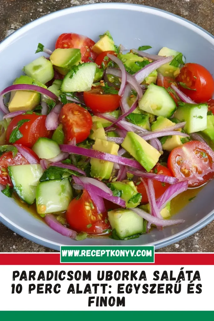 Paradicsom uborka saláta 10 perc alatt: Egyszerű és finom