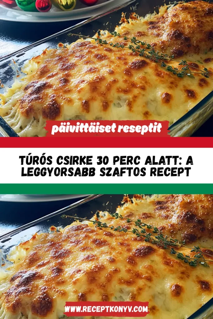 Túrós csirke 30 perc alatt: A leggyorsabb szaftos recept