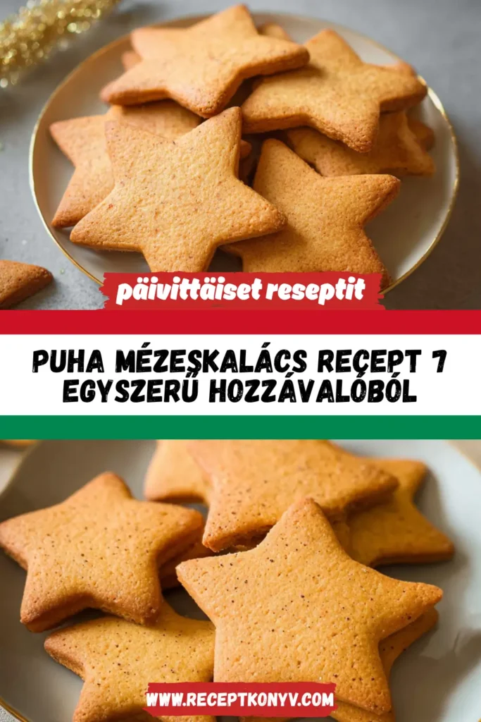 Puha mézeskalács recept 7 egyszerű hozzávalóból