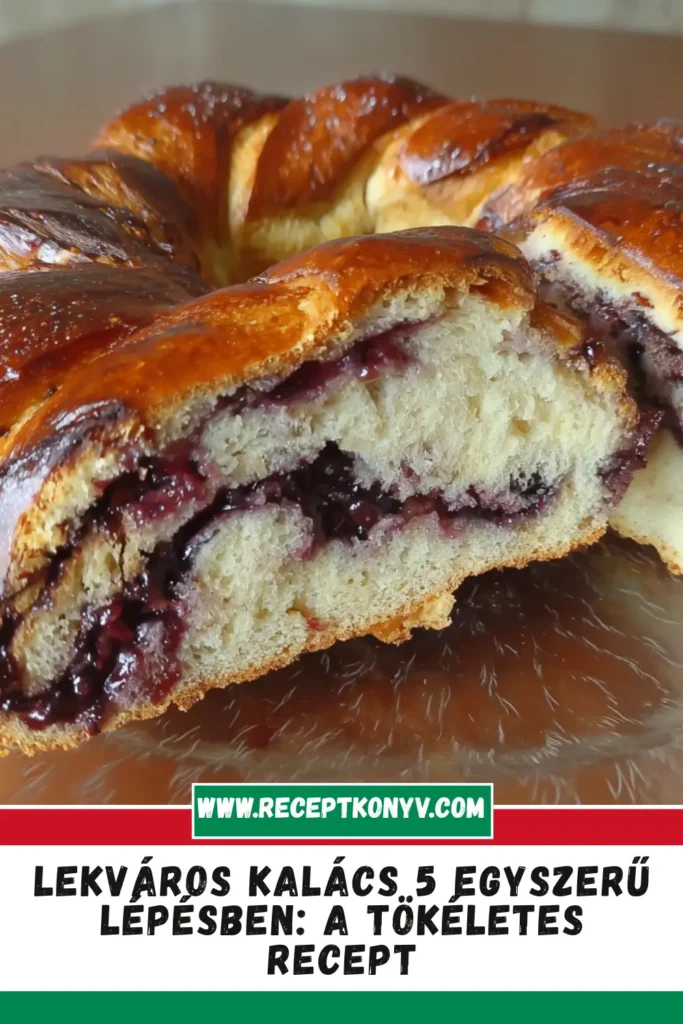 Lekváros kalács 5 egyszerű lépésben: a tökéletes recept